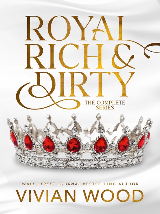 Title details for Royal, Rich, and Dirty by Vivian Wood - Available